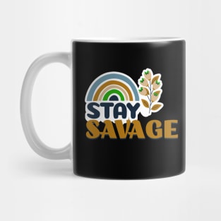 Stay Savage Mug